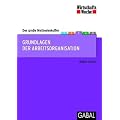 Wirtschaftswoche Edition Methodenkoffer Arbeitsorganisation