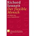 Der flexible Mensch: Die Kultur des neuen Kapitalismus