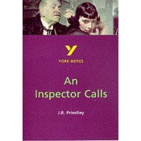 York Notes on J.B.Priestley's "An Inspector Calls" (York Notes)