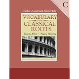 vocabulary from classical roots teachers guide and answer key book c