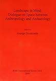 Landscape in mind : dialogue on space between anthropology and archaeology