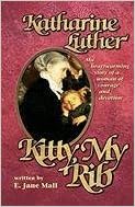 This is a story about Martin Luther's wife. Recommended by HowToHomeschoolMyChild.com