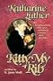 Kitty, My Rib: the heartwarming story of a woman of courage and devotion