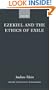 Ezekiel and the Ethics of Exile (Oxford Theological Monographs)
