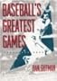 Baseball's Greatest Games