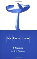 Tripping: A Memoir of Timothy Leary & Co.