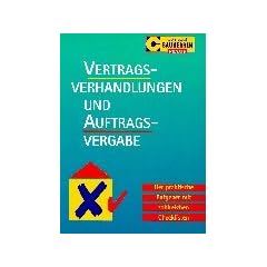 Vertragsverhandlungen und Auftragsvergabe. Der praktische Ratgeber