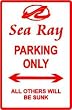 SEA RAY PARKING sign * street boat sport race