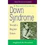 A Parent's Guide to down Syndrome by Siegfried M. Pueschel