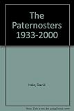The Paternosters : a brief account of the years 1933-2000, during which the Paternosters, as London's only literary luncheon club, has met to provide interest, entertainment and enlightenment to its m