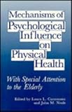 Mechanisms of psychological influence on physical health : with special attention to the elderly