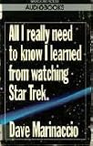 All I Really Need to Know I Learned from Watching Star Trek