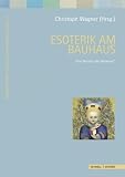 Produkt-Bild: Esoterik am Bauhaus: Eine Revision der Moderne?