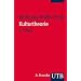 Kulturtheorie: Einf�hrung in Schl�sseltexte der Kulturwissenschaften