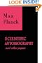 Scientific Autobiography and other papers