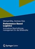 Performance Based Logistics: Innovatives Beschaffungsmanagement für die Streitkräfte
