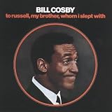 To Russell, My Brother, Whom I Slept With