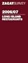 Zagat Survey 2006/07 Long Island Restaurants (Zagatsurvey)