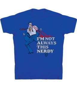  I'm Not Always This Nerdy Superman DC Comics T-shirt
