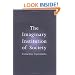 The Imaginary Institution of Society