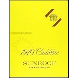 1970 Cadillac Sunroof Repair Shop Manual Original - All Models by Cadillac
