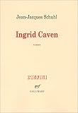 Ingrid Caven - Prix Goncourt 2000