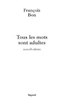 Tous les mots sont adultes : M�thode...