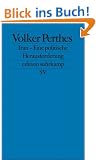 Iran - Eine politische Herausforderung: Die prek�re Balance von Vertrauen und Sicherheit (edition suhrkamp)