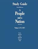  : A People and a Nation: To 1877