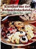 Klassiker aus der Weihnachtsbackstube