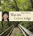 Was im Leben trägt