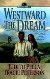 Westward the Dream (Ribbons West)