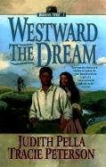 Westward the Dream (Ribbons West)
