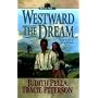 Westward the Dream (Ribbons West) (Book 1)