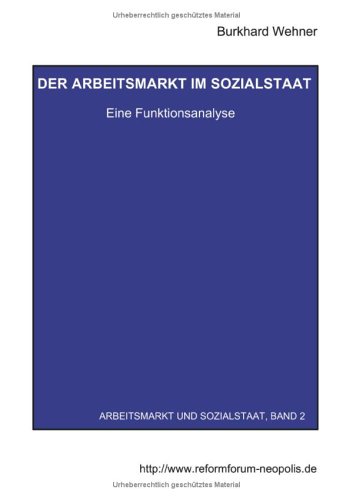 Der Arbeitsmarkt im Sozialstaat