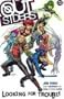 Outsiders: Looking for Trouble