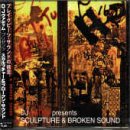 Revue DJ Vadim Presents  / Sculpture and Broken Sound