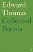 Edward Thomas. Collected Poems.