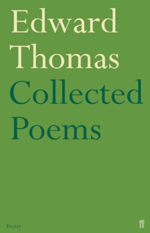 Edward Thomas. Collected Poems.