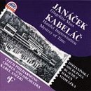 Janáek/Kabelá - Choral and Orchestral Works