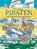 Von wilden Piraten und anderen Seeungeheuern - Nicola Baxter