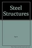 Steel structures : advances, design and construction
