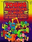 Young Inventors at Work! : Learning Science by Doing