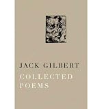 Collected Poems [ COLLECTED POEMS BY Gilbert, Jack ( Author ) Mar-13-2012