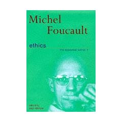 Ethics: Subjectivity And Truth:Essential Works of Michel Foucault 1954-1984:Volume 1: Ethics - Subjectivity and Truth v. 1