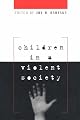 Children in a Violent Society