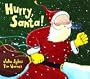 Hurry, Santa!