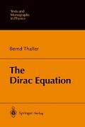 The Dirac Equation (Theoretical and Mathematical Physics)