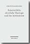 Kaiserzeitliche christliche Theologie und ihre Institutionen: Prolegomena zu einer Geschichte der antiken christlichen Theologie
