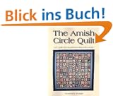 Amish Circle Quilt: 121 Quilt Block Patterns That Tell A Story